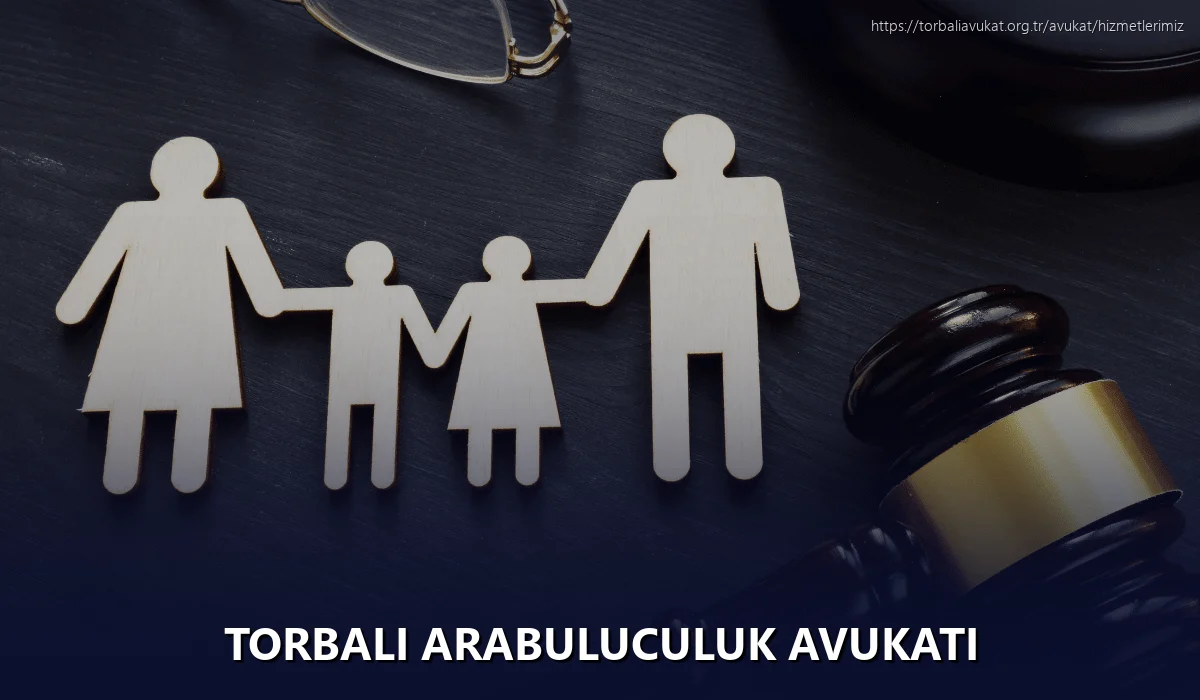 Torbali Arabuluculuk Avukatı