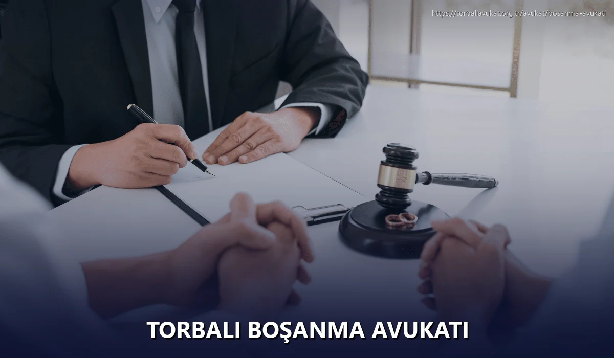 Torbali Boşanma Avukatı