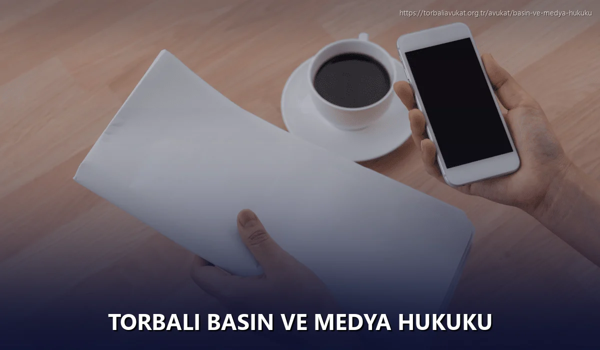 Torbali Basın ve Medya Hukuku