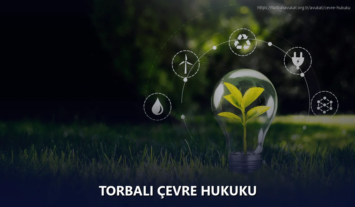Torbali Çevre Hukuku