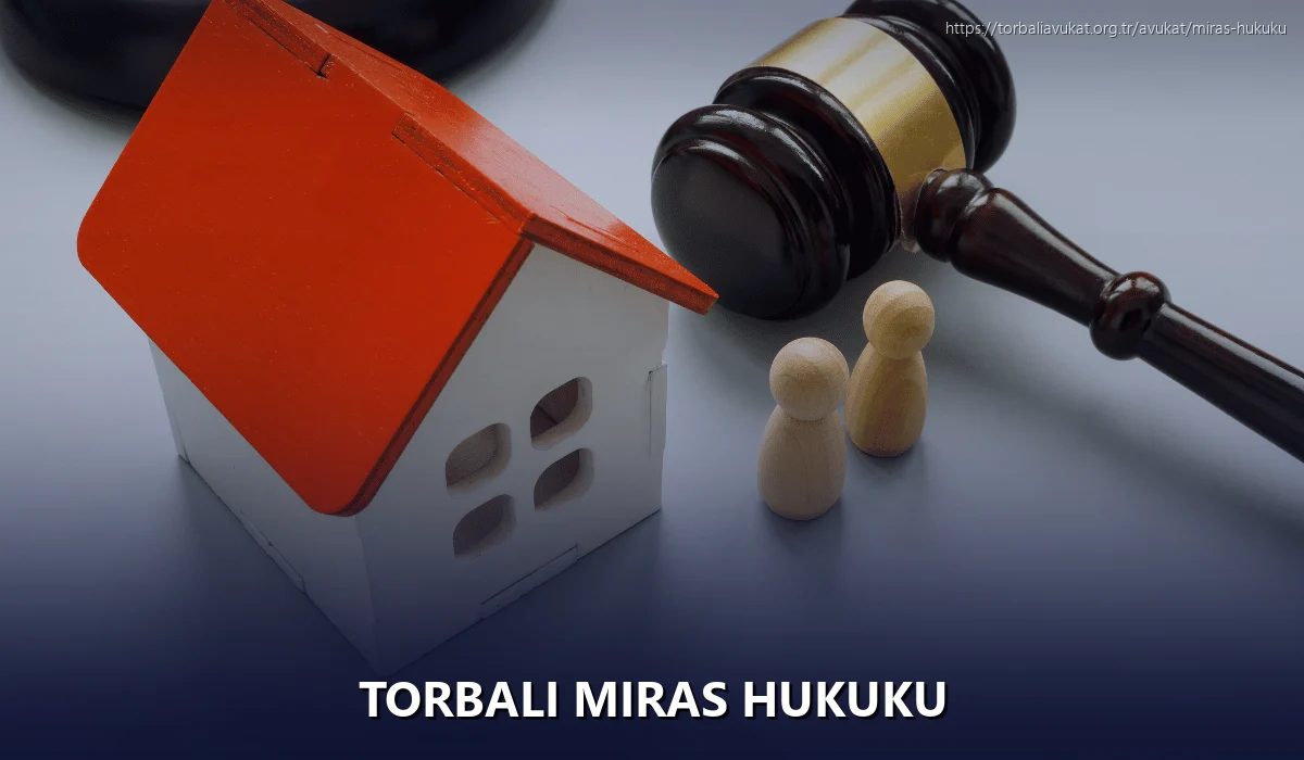 Torbali Miras Hukuku