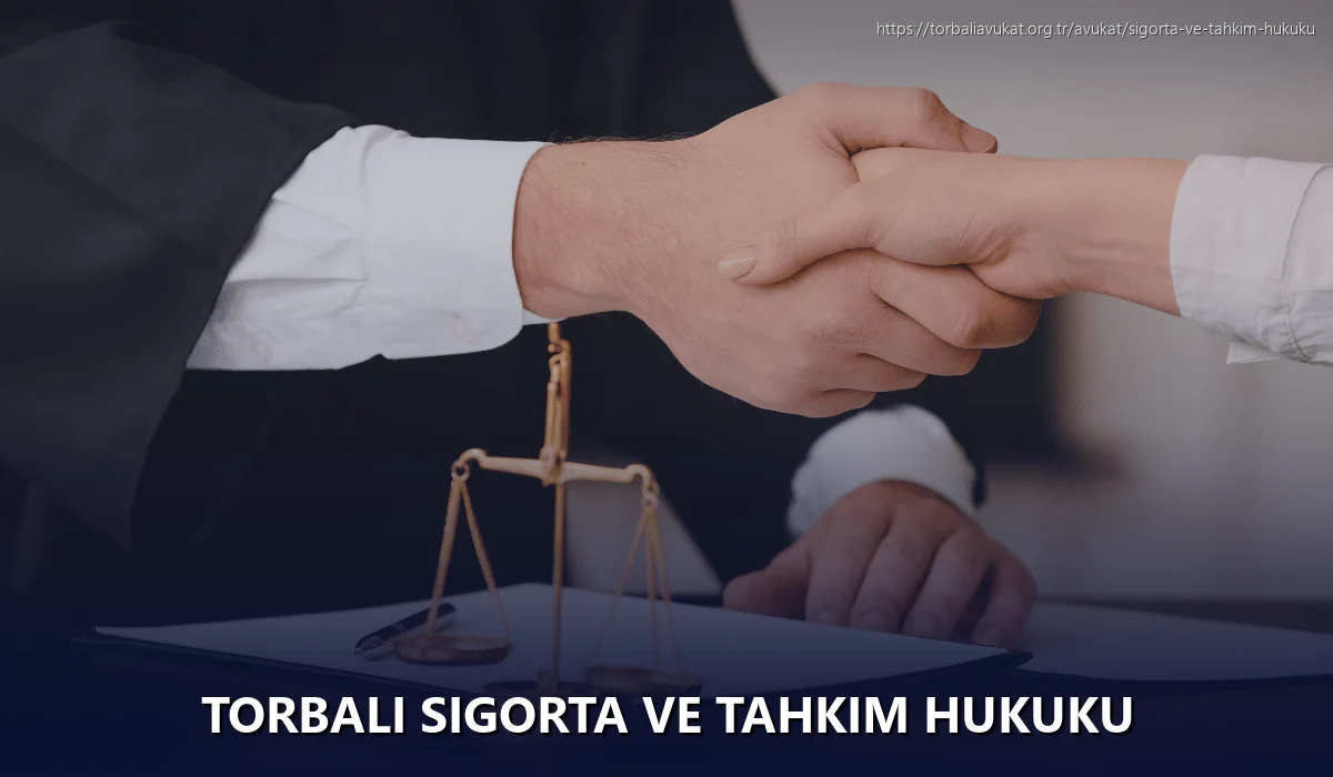 Torbali Sigorta ve Tahkim Hukuku