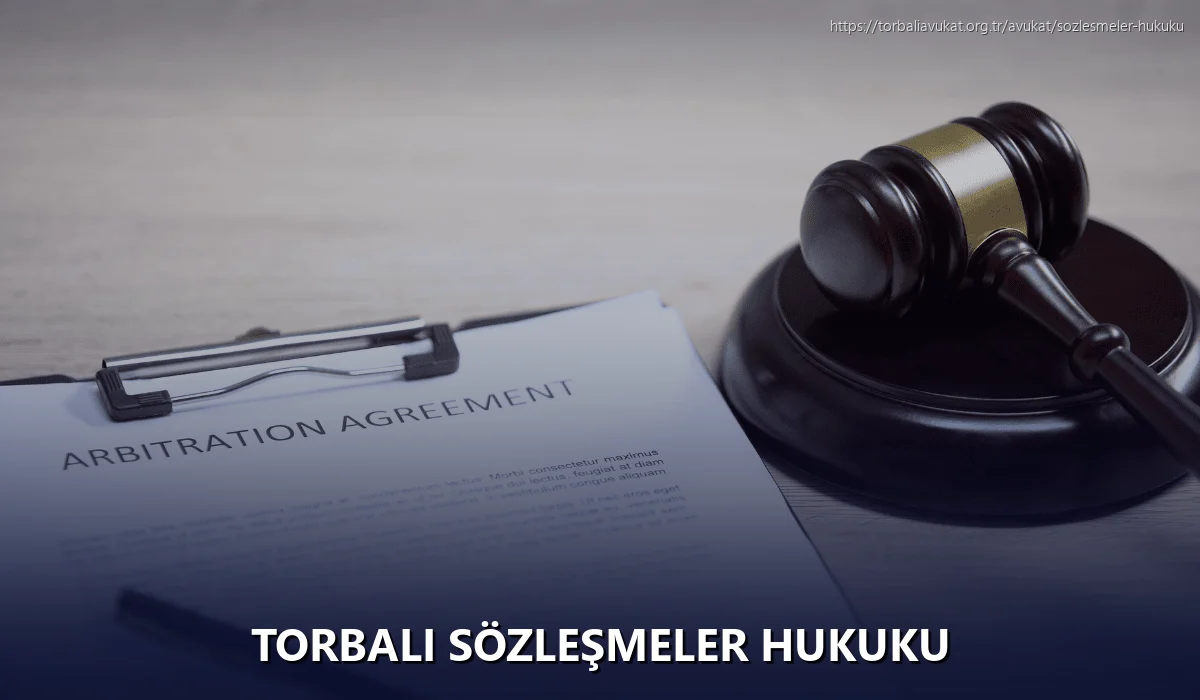 Torbali Sözleşmeler Hukuku