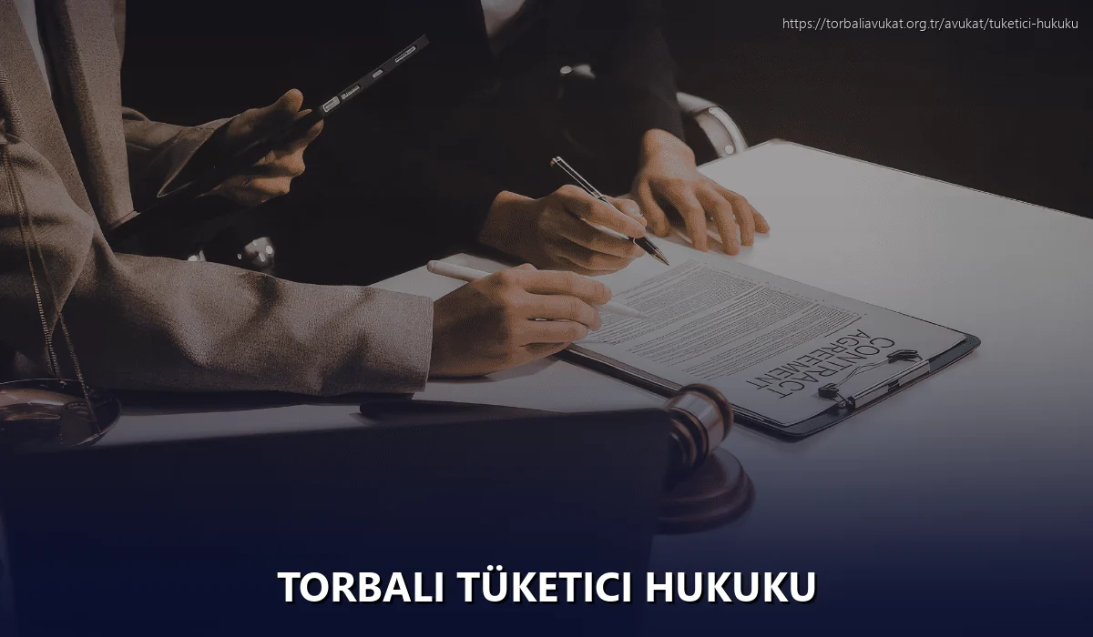 Torbali Tüketici Hukuku